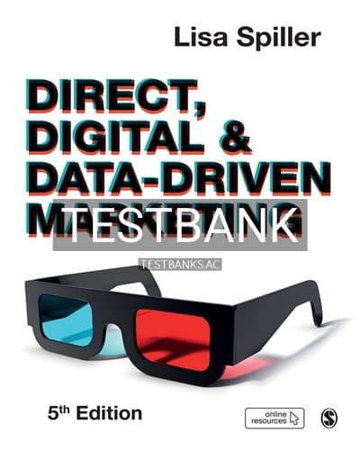 Test Bank for Direct Digital & Data-Driven Marketing 5th Edition by Spiller cover