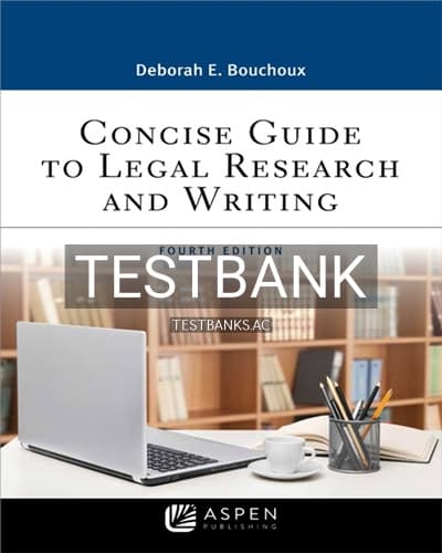 Test Bank for Concise Guide to Legal Research and Writing 4th Edition by Bouchoux cover