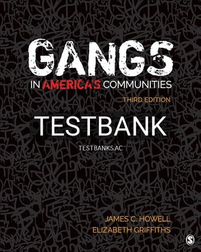Test Bank for Gangs in America’s Communities 3rd Edition by Howell cover