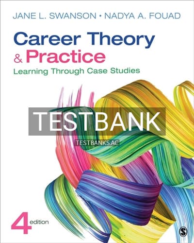 Test Bank for Career Theory and Practice 4th Edition by Swanson cover