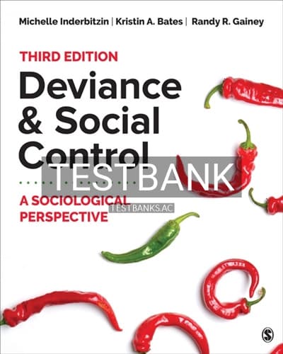Test Bank for Deviance and Social Control 3rd Edition by Inderbitzin cover