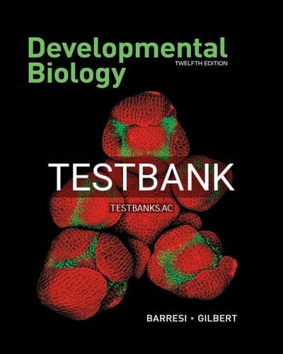 Test Bank for Developmental Biology 12th Edition by Barresi cover