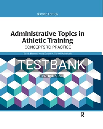 Test Bank for Administrative Topics in Athletic Training 2nd Edition by Harrelson cover