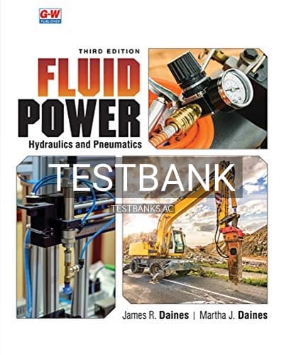 Test Bank for Fluid Power Hydraulics and Pneumatics 3rd Edition by Daines cover