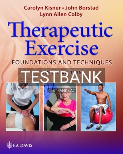 Test Bank for Therapeutic Exercise Foundations and Techniques 8e 8th Edition by Kisner cover