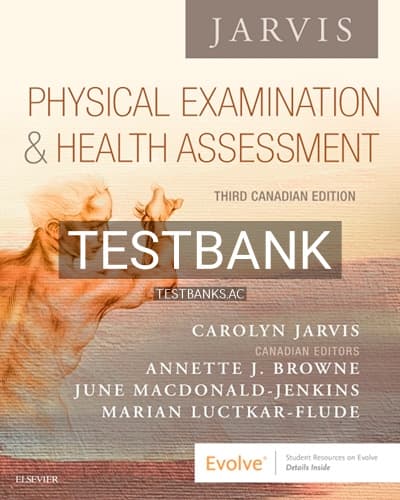 Test Bank for Physical Examination and Health Assessment CANADIAN 3rd Edition by Jarvis cover