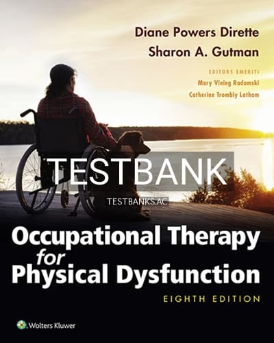 Test Bank for Occupational Therapy for Physical Dysfunction 8th Edition by Dirette cover