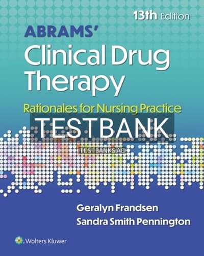 Test Bank for Abrams’ Clinical Drug Therapy 13th Edition by Frandsen cover