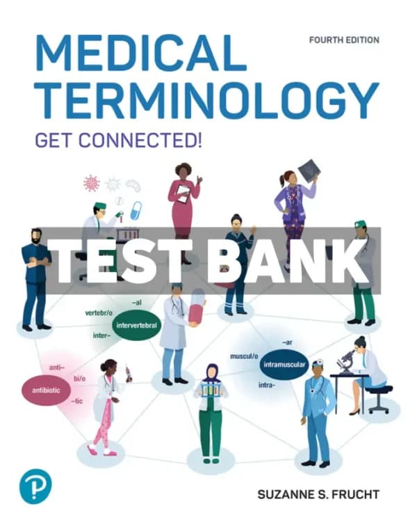 Medical Terminology – Get Connected 4th Edition Frucht Test Bank cover