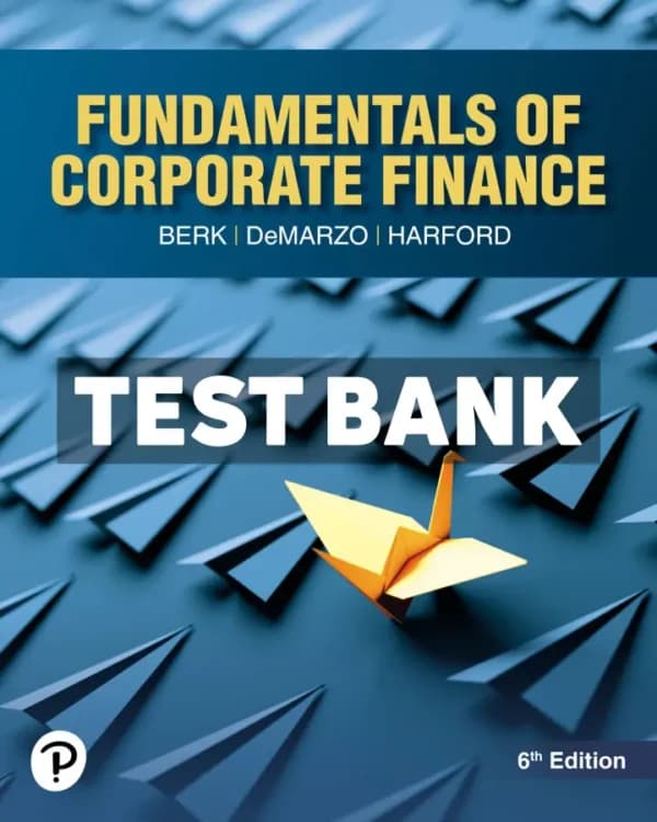 Fundamentals of Corporate Finance 6th Edition Berk Test Bank cover