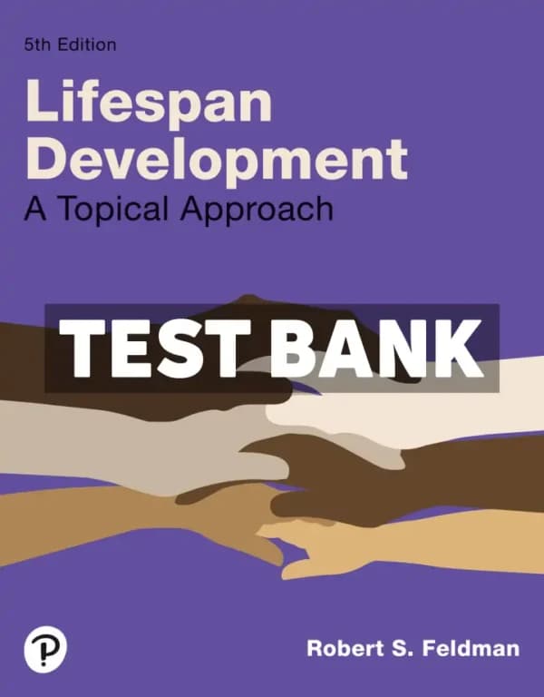 Lifespan Development – A Topical Approach 5th Edition Feldman Test Bank cover