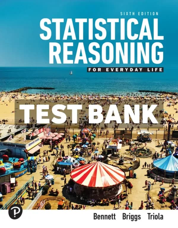 Statistical Reasoning for Everyday Life 6th Edition Bennett Test Bank cover