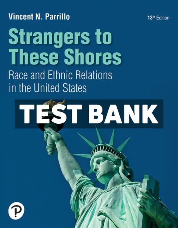 Strangers to These Shores 13th Edition Parrillo Test Bank cover