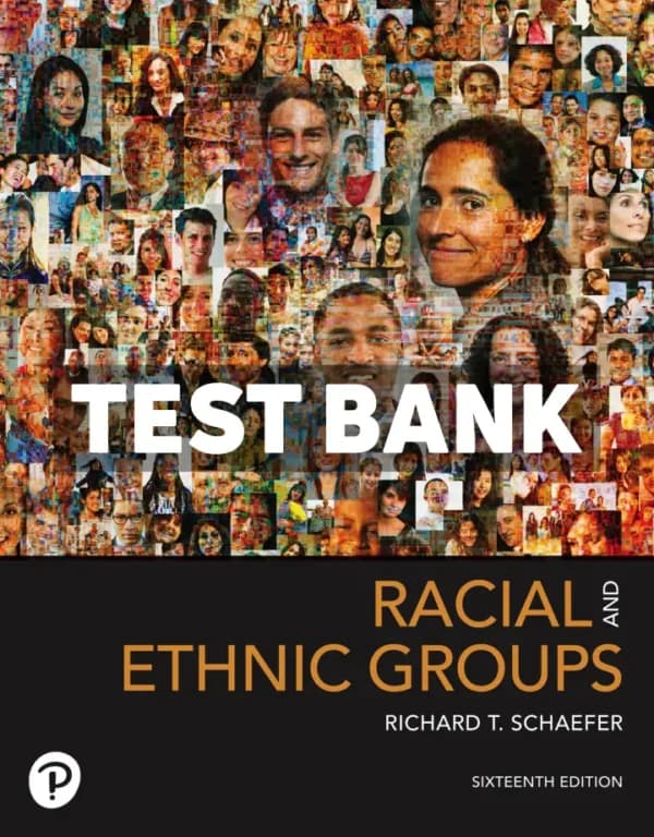 Racial and Ethnic Groups 16th Edition Schaefer Test Bank cover