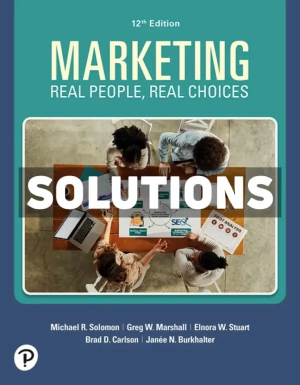 Marketing – Real People Real Choices 12th Edition Solomon Solutions Manual cover