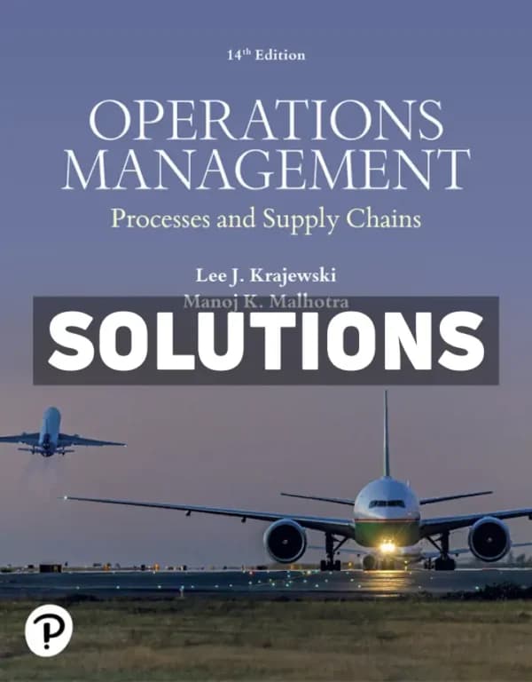 Operations Management – Processes and Supply Chains 14th Edition Krajewski Solutions Manual cover