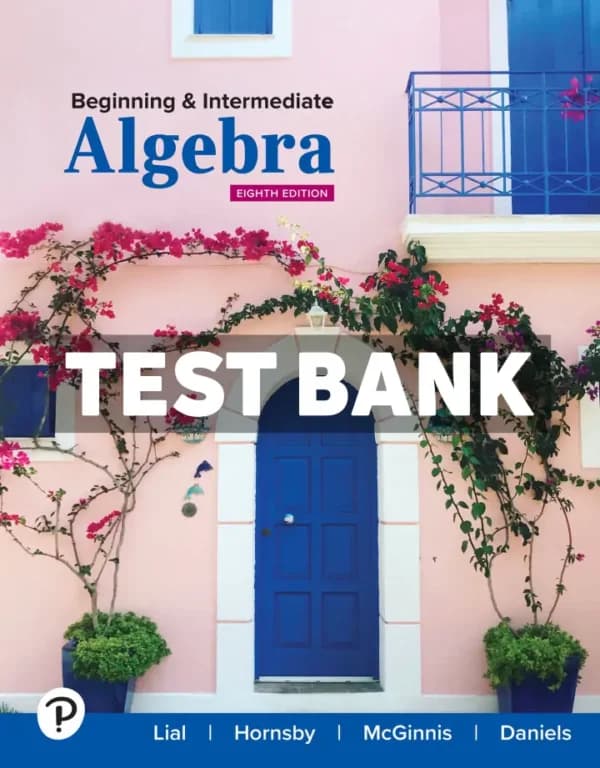 Beginning and Intermediate Algebra 8th Edition Lial Test Bank cover