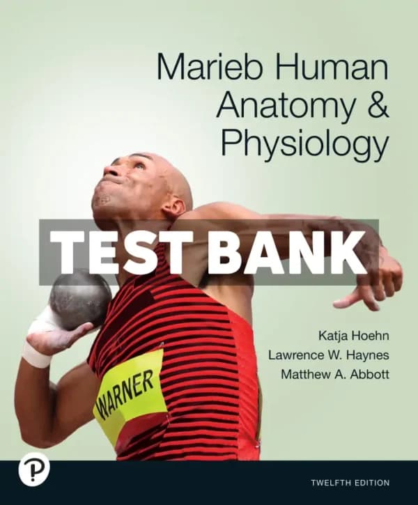 Marieb Marieb Human Anatomy and Physiology 12th Edition Hoehn Test Bank cover