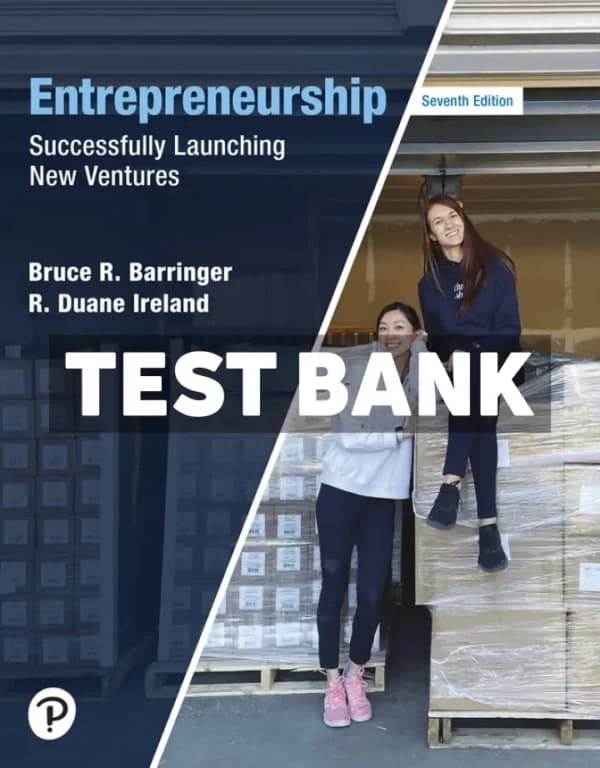 Entrepreneurship – Successfully Launching New Ventures 7th Edition Barringer Test Bank cover