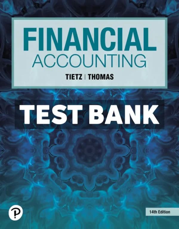 Financial Accounting 14th Edition Tietz Test Bank cover
