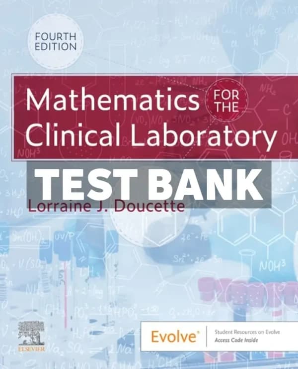 Mathematics for the Clinical Laboratory 4th Edition Doucette Test Bank cover