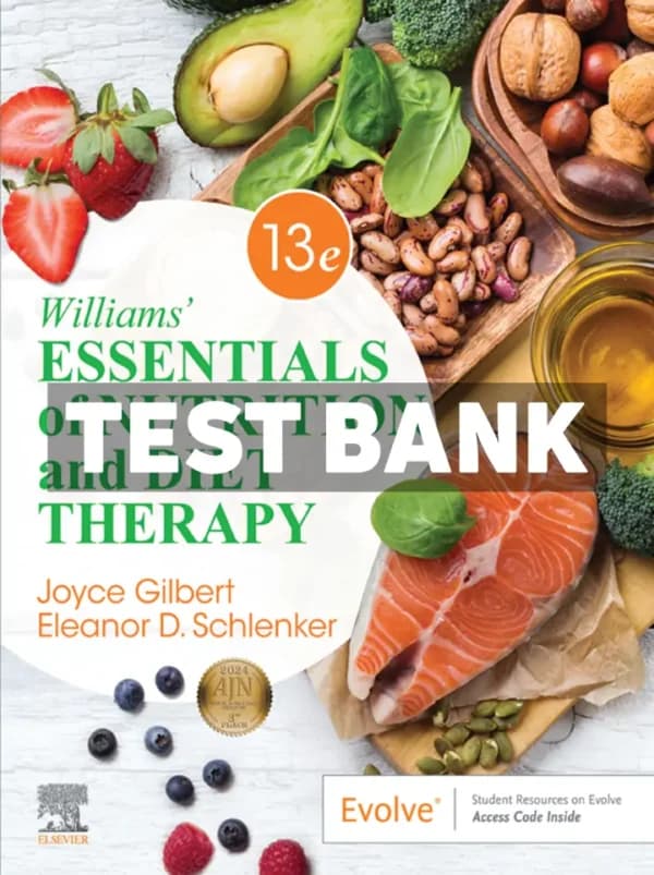 Williams Essentials of Nutrition and Diet Therapy 13th Edition Gilbert Test Bank cover