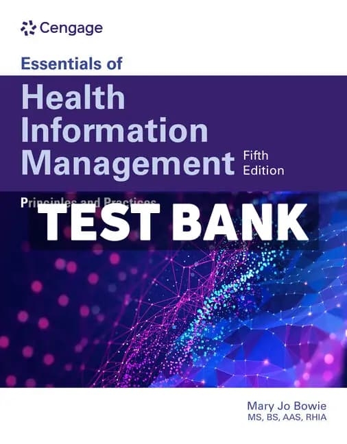 Essentials of Health Information Management 5th Edition Bowie Test Bank cover