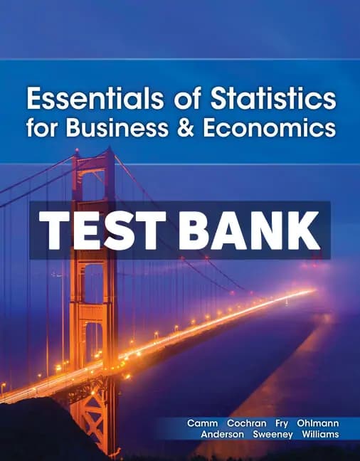 Essentials of Statistics for Business and Economics 10th Edition Camm Test Bank cover