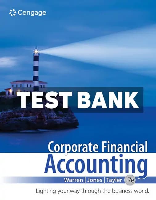 Corporate Financial Accounting 17th Edition Warren Test Bank cover