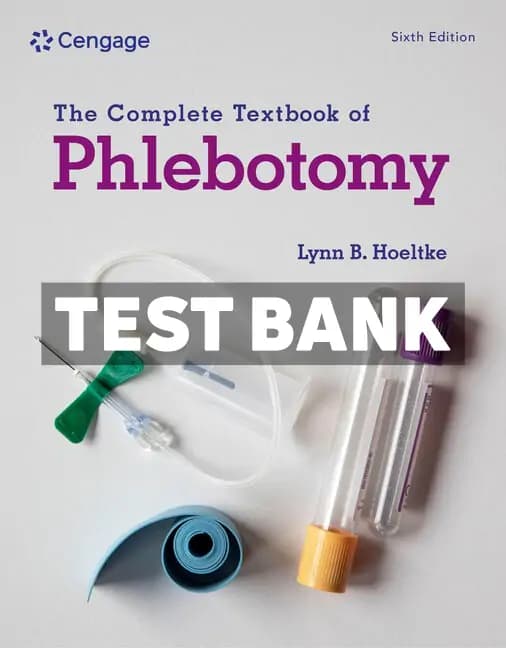 Complete Textbook of Phlebotomy 6th Edition Hoeltke Test Bank cover