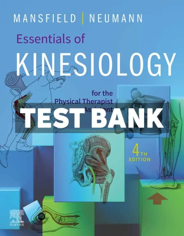 Essentials of Kinesiology for the Physical Therapist Assistant 4th Edition Mansfield Test Bank cover
