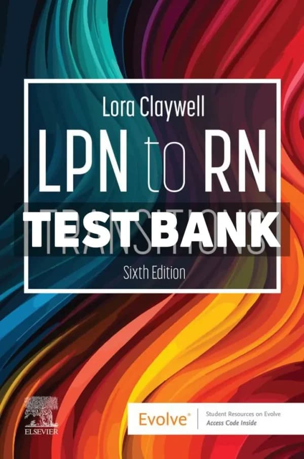 LPN to RN Transitions 6th Edition Claywell Test Bank cover