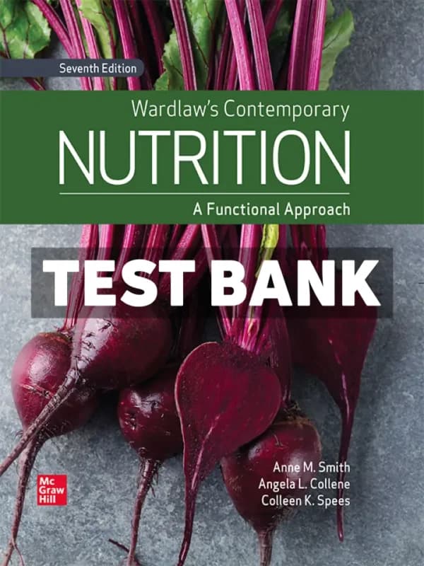 Wardlaws Contemporary Nutrition – A Functional Approach 7th Edition Smith Test Bank cover