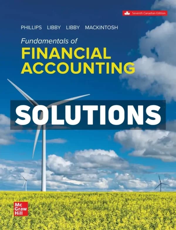 Fundamentals Of Financial Accounting 7th Canadian Edition Phillips Solutions Manual cover