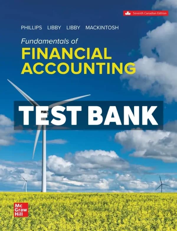 Fundamentals Of Financial Accounting 7th Canadian Edition Phillips Test Bank cover