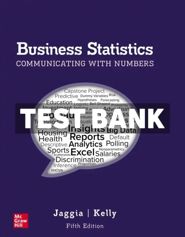 Business Statistics – Communicating with Numbers 5th Edition Jaggia Test Bank cover