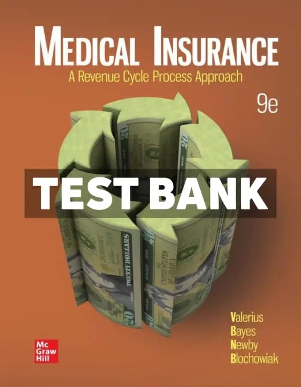 Medical Insurance – A Revenue Cycle Process Approach 9th Edition Valerius Test Bank cover