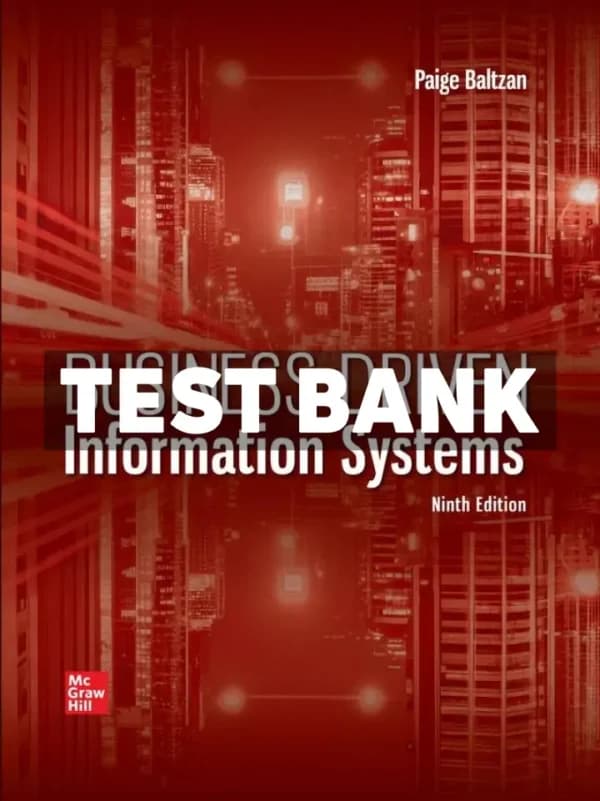 Business Driven Information Systems 9th Edition Baltzan Test Bank cover