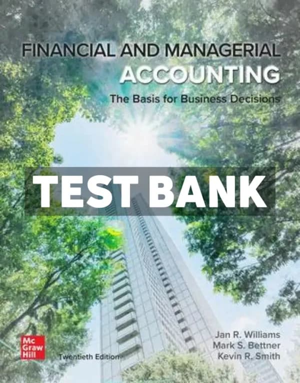 Financial and Managerial Accounting 20th Edition Williams Test Bank cover