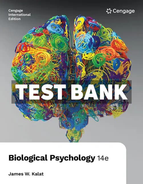 Biological Psychology International Edition 14th Edition Kalat Test Bank cover